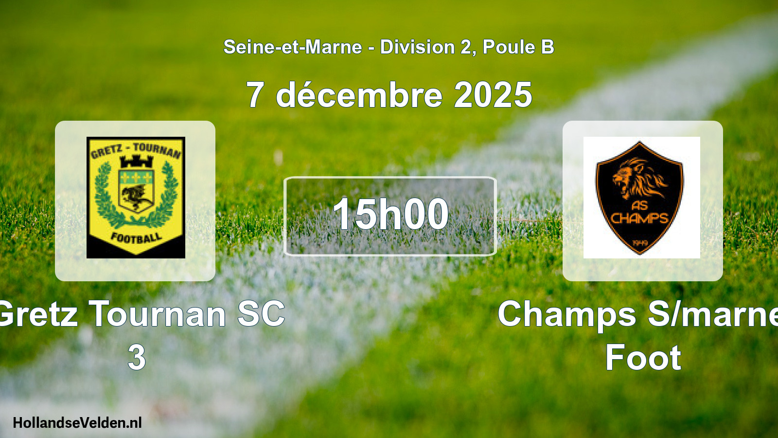 Scheduled Match: Gretz Tournan SC 3 - Champs S/marne Foot (7 December 2025)