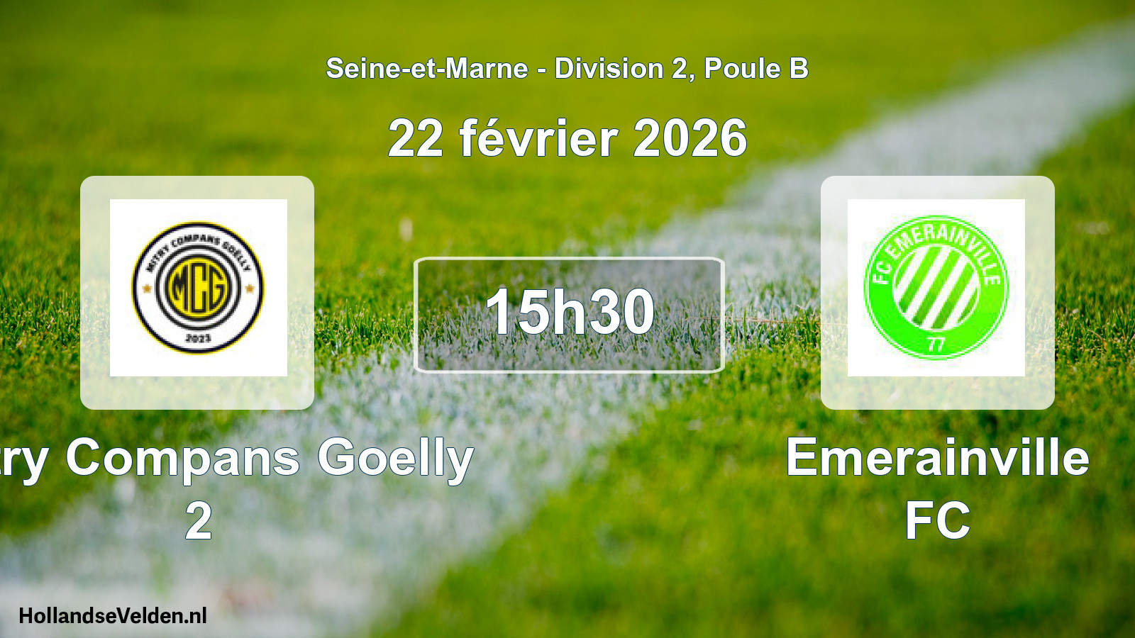 Scheduled Match: Mitry Compans Goelly 2 - Emerainville FC (22 February 2026)