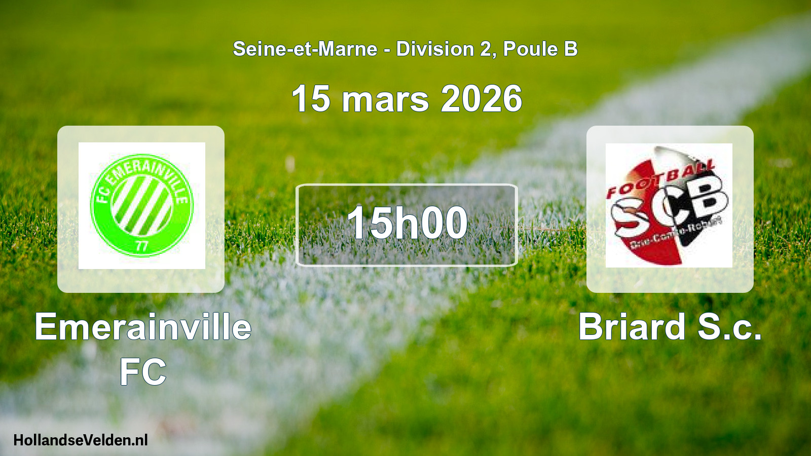 Scheduled Match: Emerainville FC - Briard S.c. (15 March 2026)