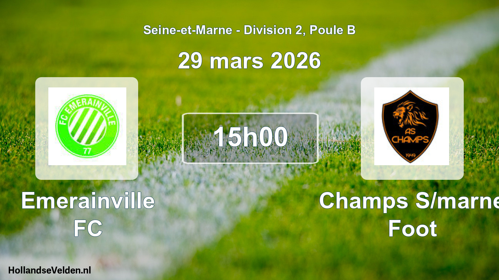Scheduled Match: Emerainville FC - Champs S/marne Foot (29 March 2026)