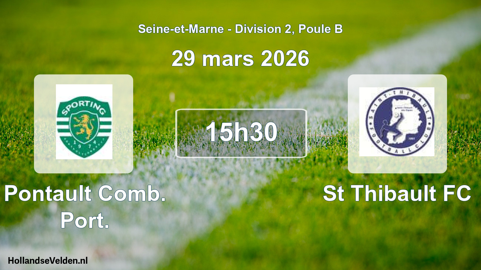 Match programmé: Pontault Comb. Port. - St Thibault FC (29 mars 2026)