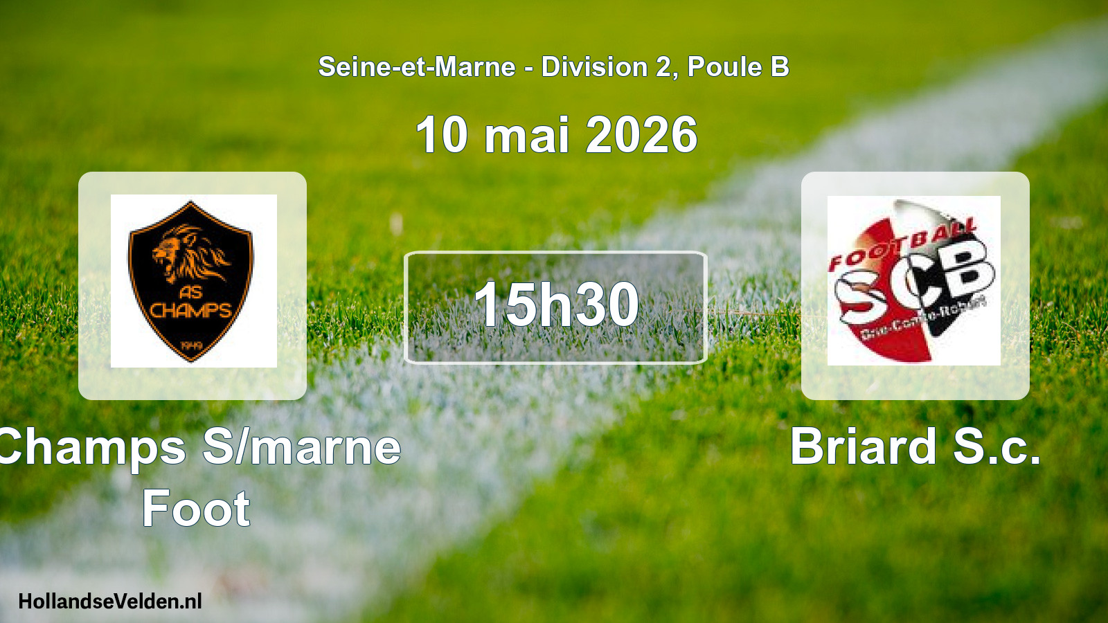 Geplande wedstrijd: Champs S/marne Foot - Briard S.c. (10 mei 2026)