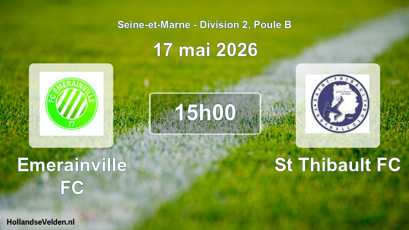 Scheduled Match: Emerainville FC - St Thibault FC (17 May 2026)