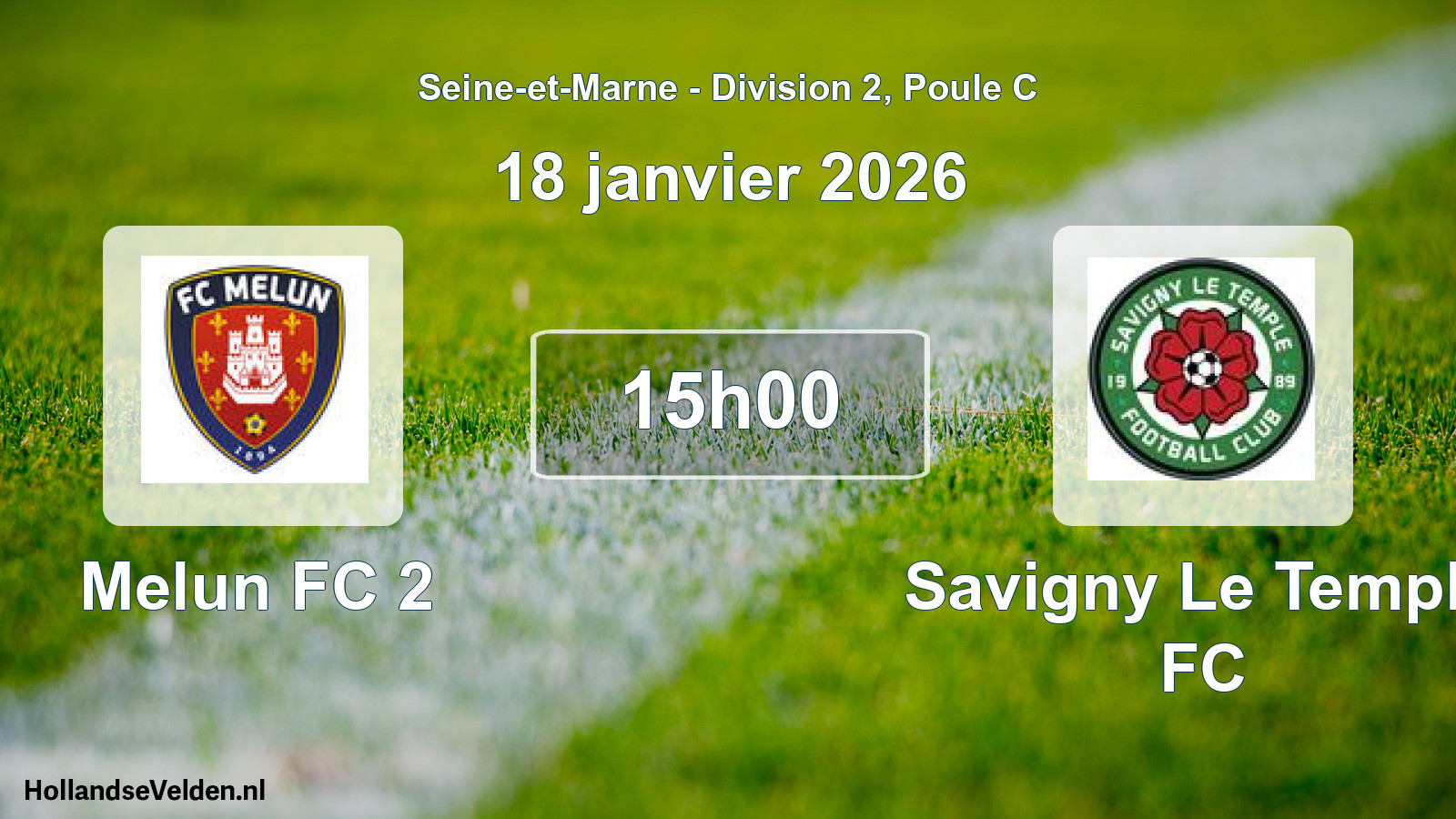 Match programmé: Melun FC 2 - Savigny Le Temple FC (18 janvier 2026)