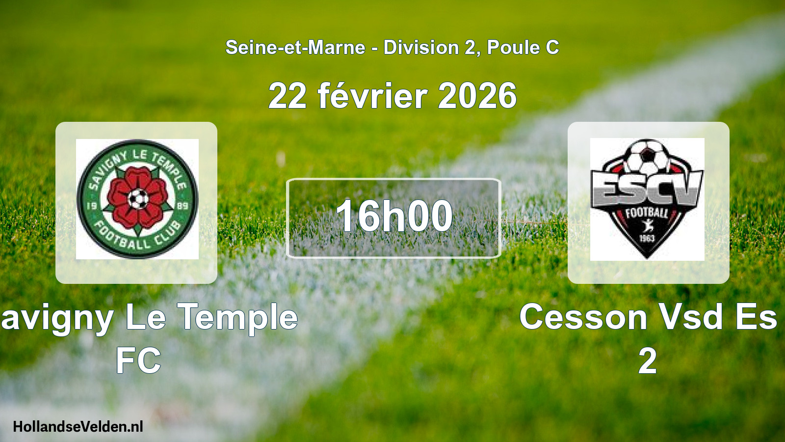 Geplande wedstrijd: Savigny Le Temple FC - Cesson Vsd Es 2 (22 februari 2026)