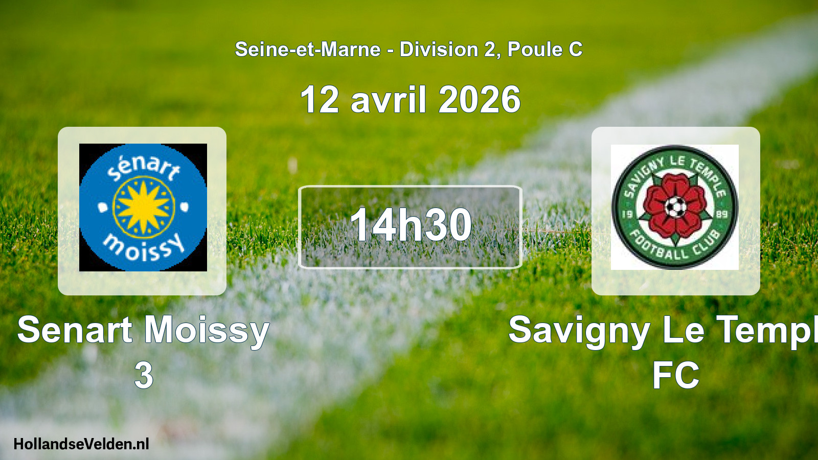 Scheduled Match: Senart Moissy 3 - Savigny Le Temple FC (12 April 2026)