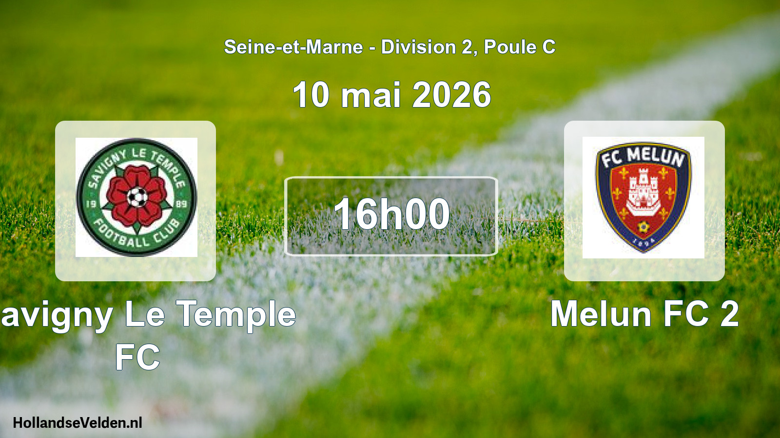 Geplande wedstrijd: Savigny Le Temple FC - Melun FC 2 (10 mei 2026)