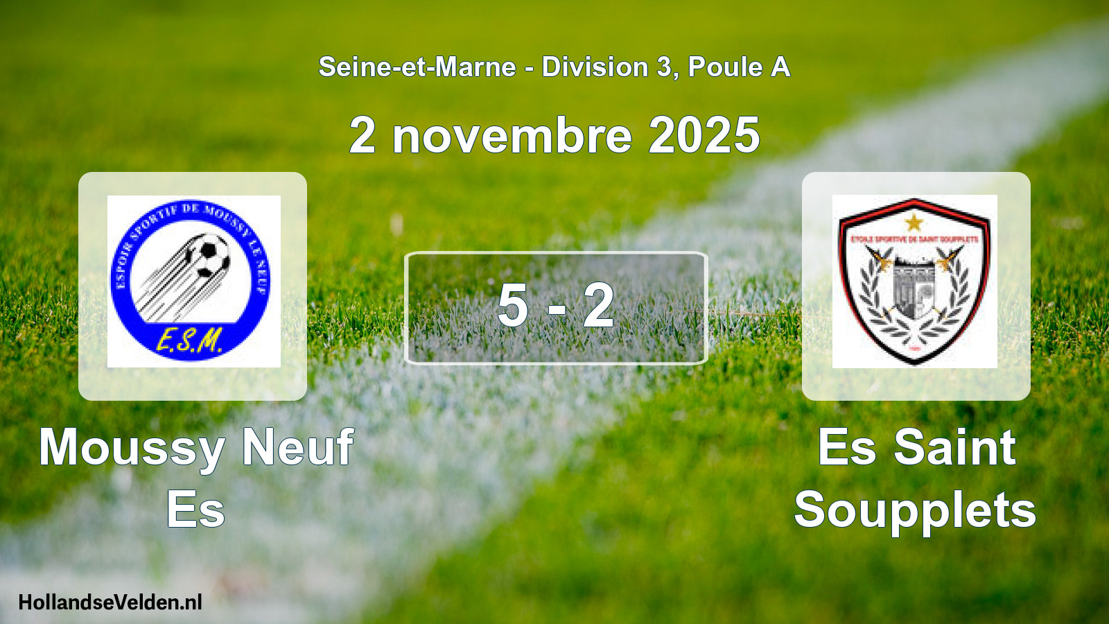 Gespeelde wedstrijd: Moussy Neuf Es - Es Saint Soupplets 5 - 2 (2 november 2025)