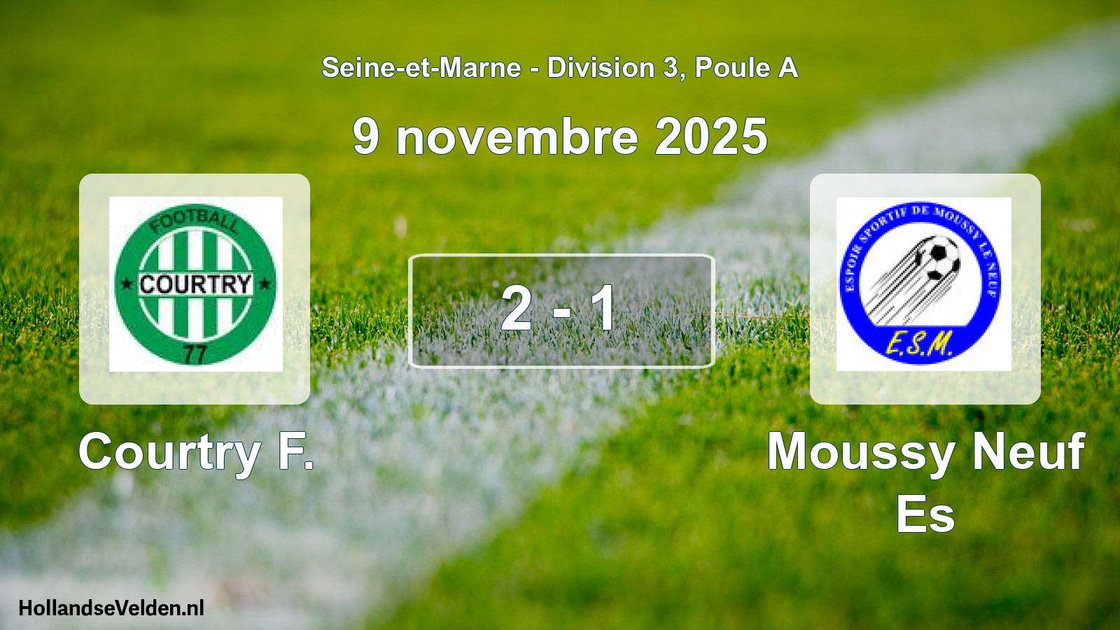 Total number of matches played: Courtry F. - Moussy Neuf Es 2 - 1 (9 November 2025)