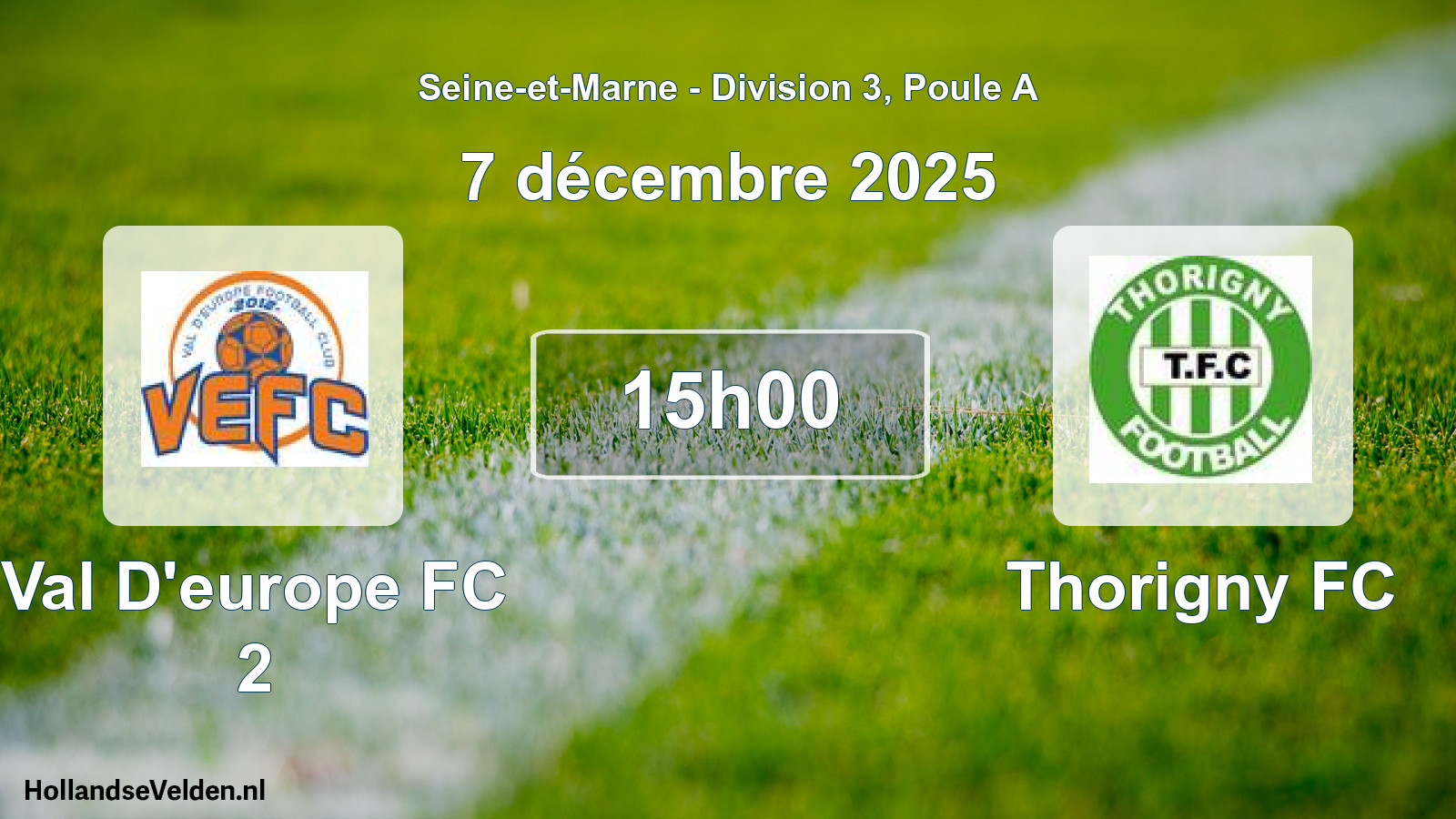 Scheduled Match: Val D'europe FC 2 - Thorigny FC (7 December 2025)