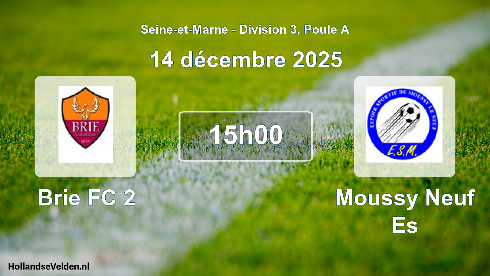 Scheduled Match: Brie FC 2 - Moussy Neuf Es (14 December 2025)