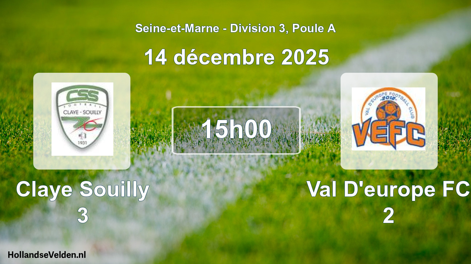 Geplande wedstrijd: Claye Souilly 3 - Val D'europe FC 2 (14 december 2025)