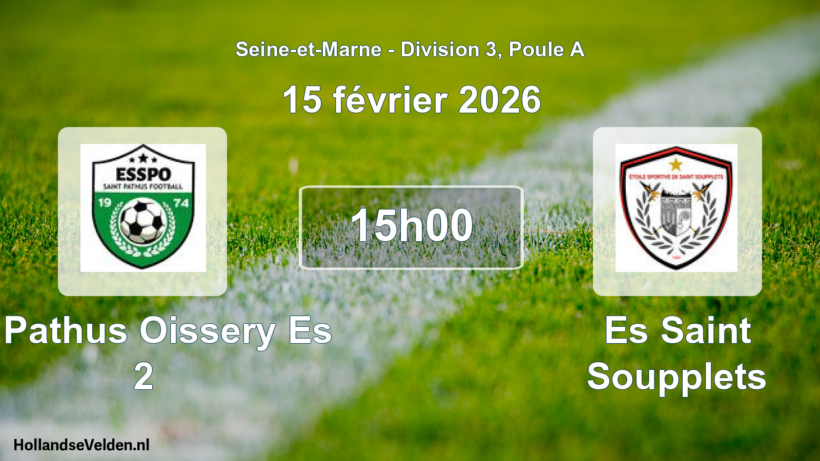 Scheduled Match: St Pathus Oissery Es 2 - Es Saint Soupplets (15 February 2026)