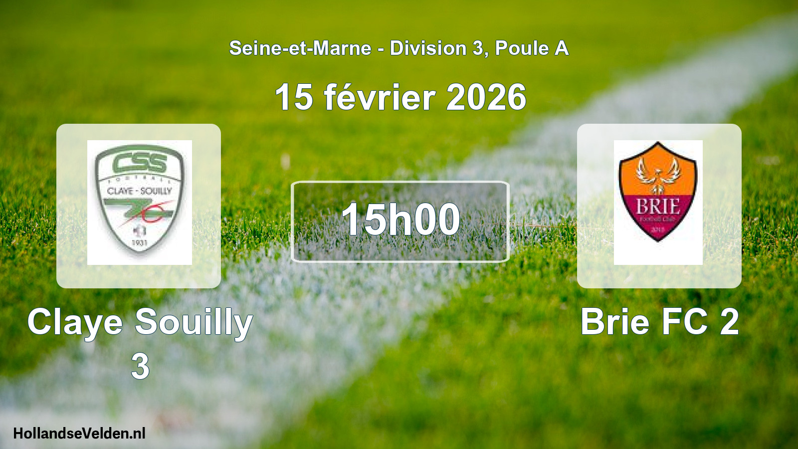 Geplande wedstrijd: Claye Souilly 3 - Brie FC 2 (15 februari 2026)