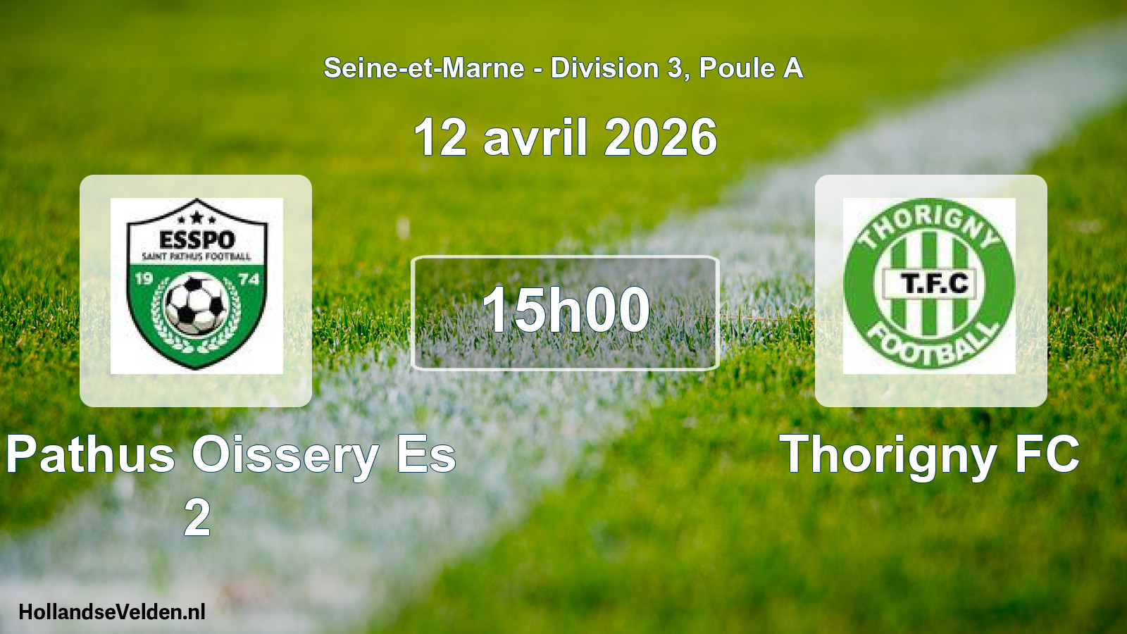 Match programmé: St Pathus Oissery Es 2 - Thorigny FC (12 avril 2026)