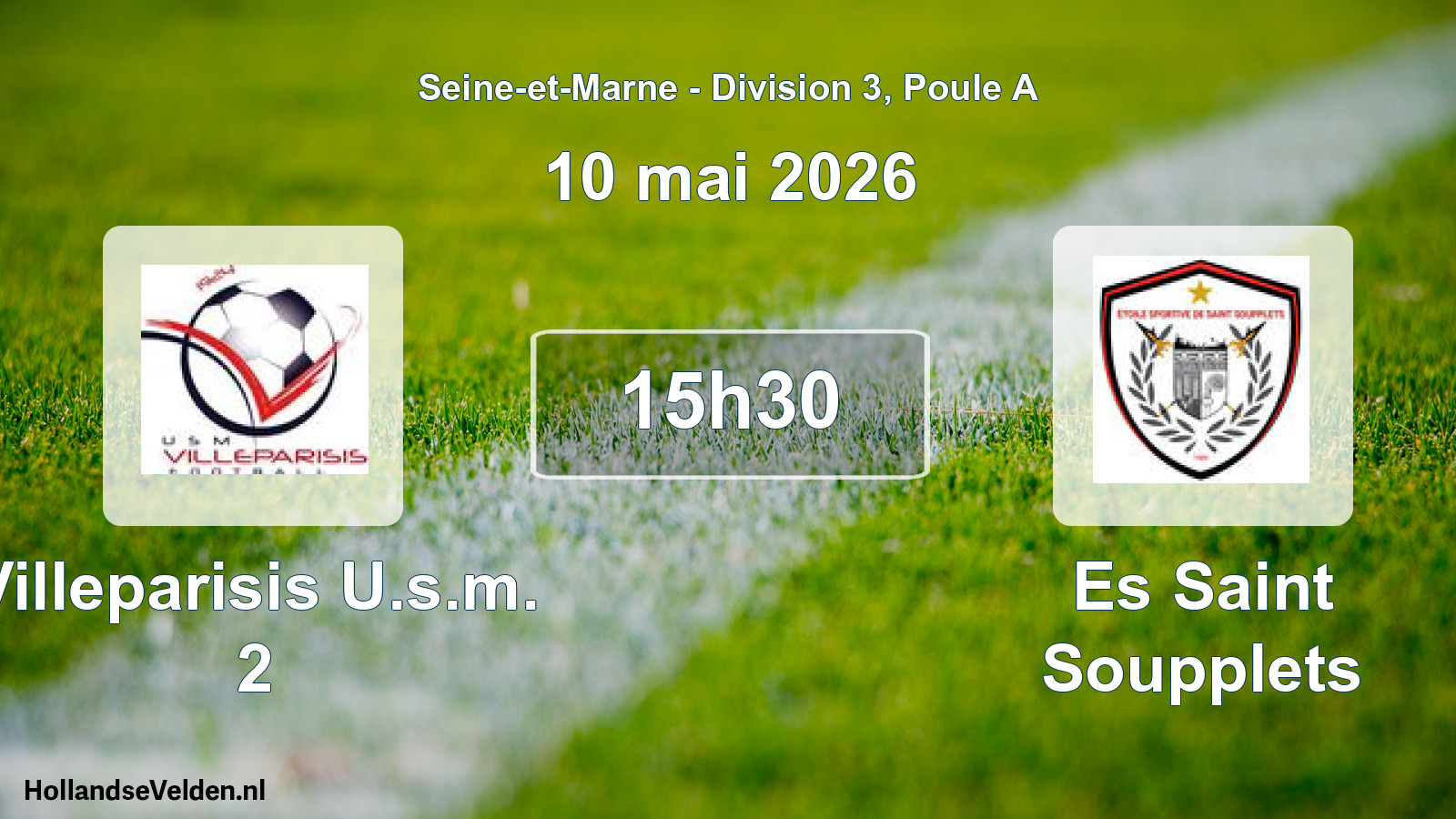 Scheduled Match: Villeparisis U.s.m. 2 - Es Saint Soupplets (10 May 2026)