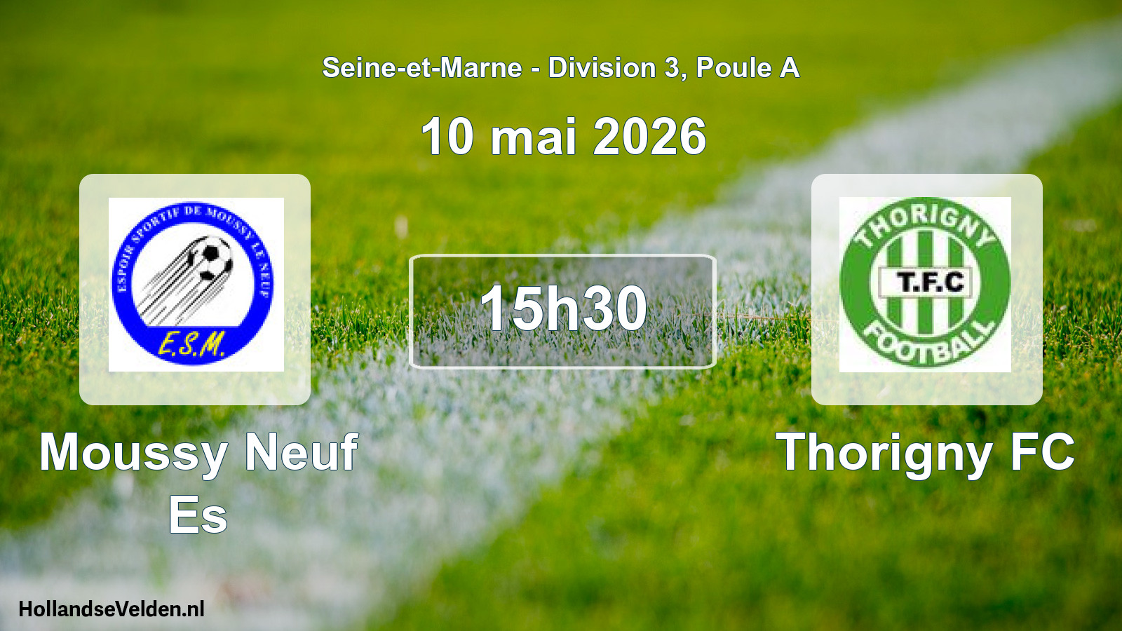 Match programmé: Moussy Neuf Es - Thorigny FC (10 mai 2026)