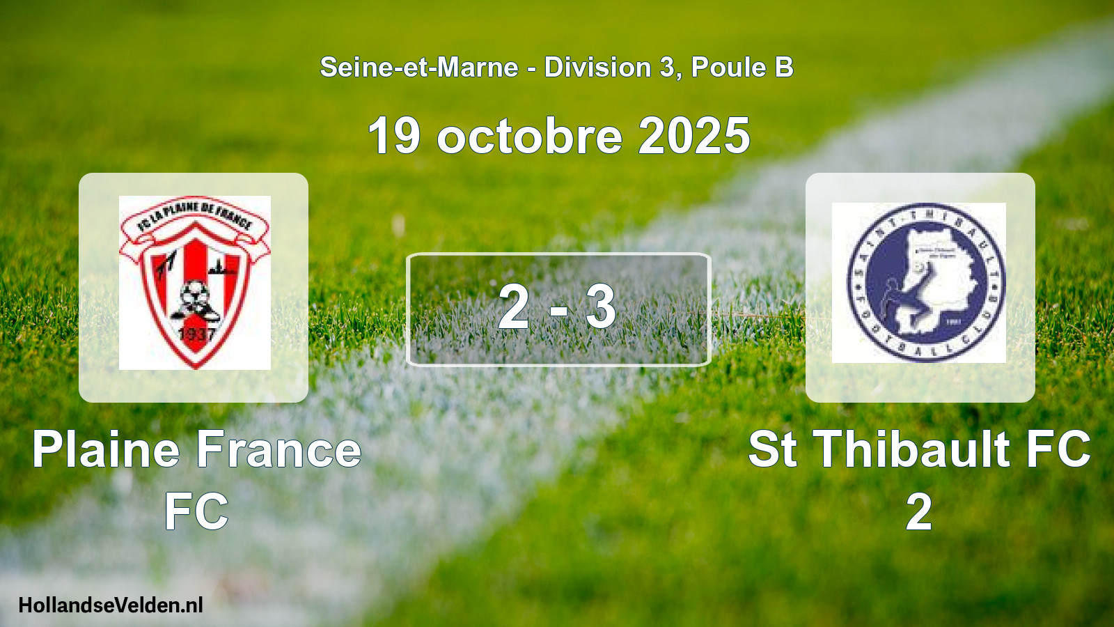 Gespeelde wedstrijd: Plaine France FC - St Thibault FC 2 2 - 3 (19 oktober 2025)