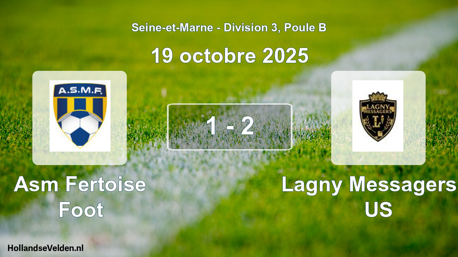 Total number of matches played: Asm Fertoise Foot - Lagny Messagers F US 1 - 2 (19 October 2025)