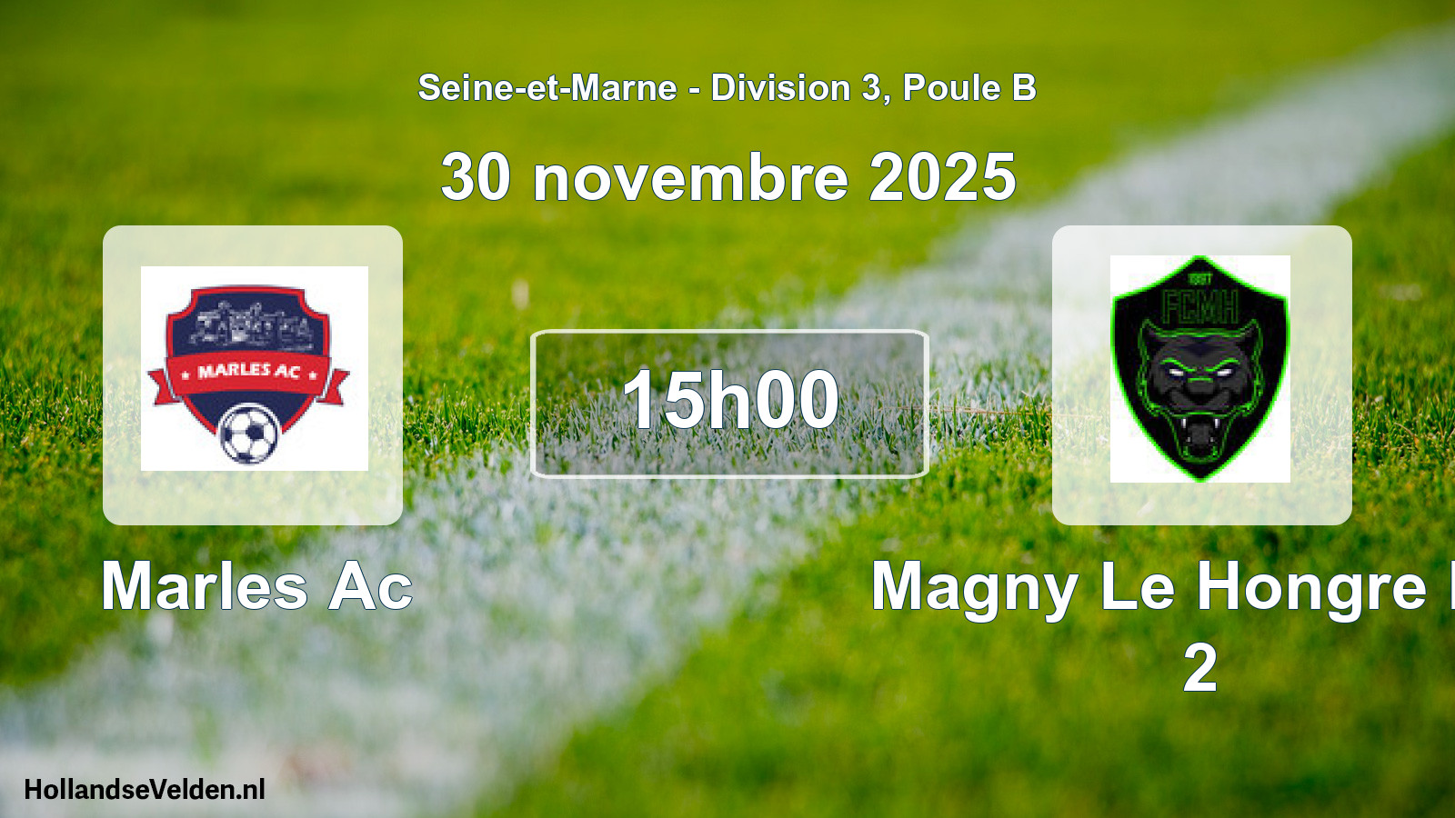 Geplande wedstrijd: Marles Ac - Magny Le Hongre FC 2 (30 november 2025)