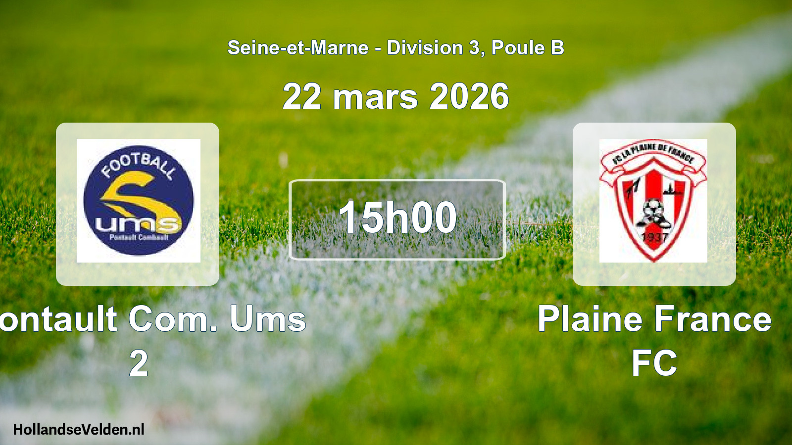 Geplande wedstrijd: Pontault Com. Ums 2 - Plaine France FC (22 maart 2026)