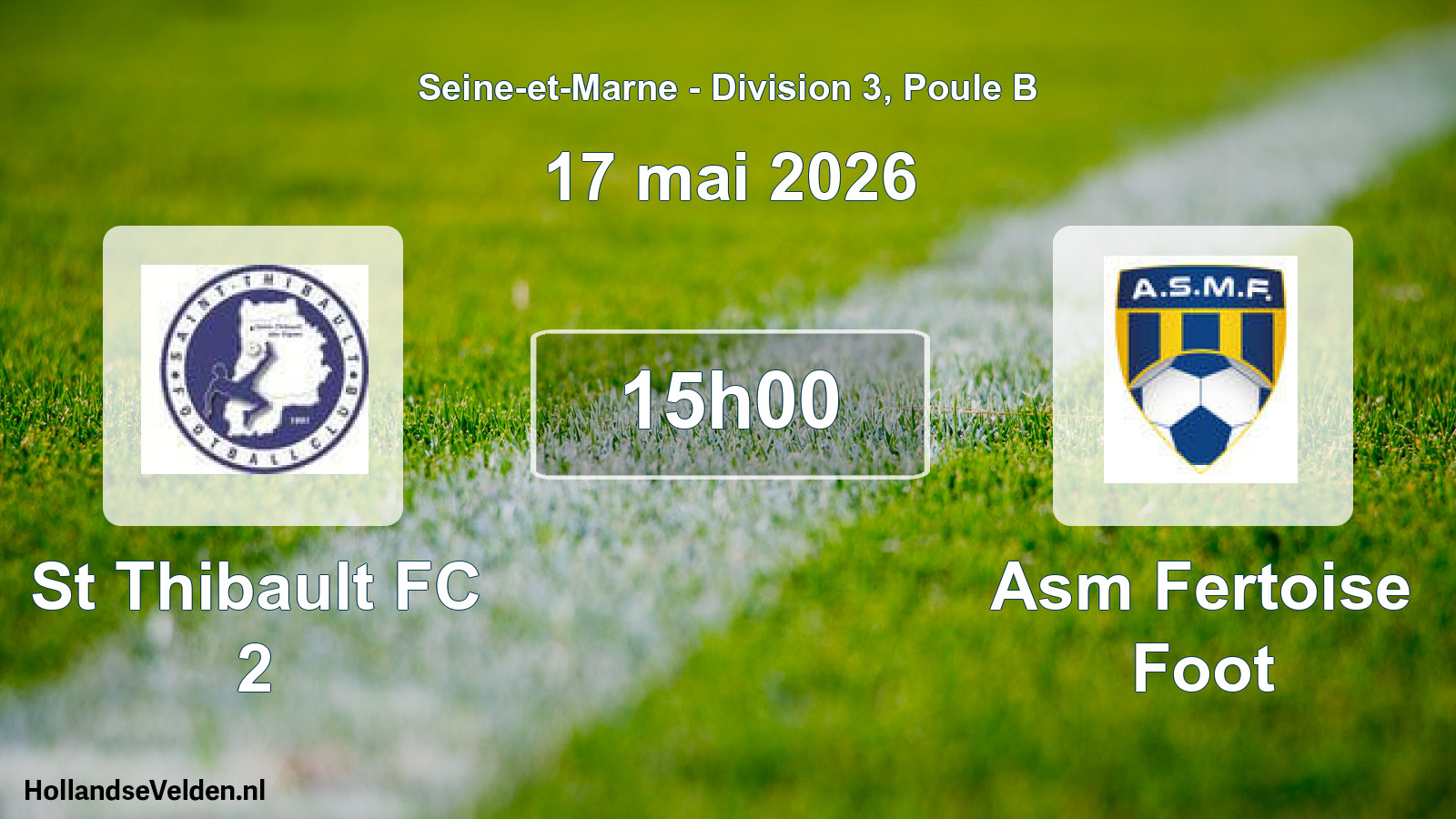 Scheduled Match: St Thibault FC 2 - Asm Fertoise Foot (17 May 2026)