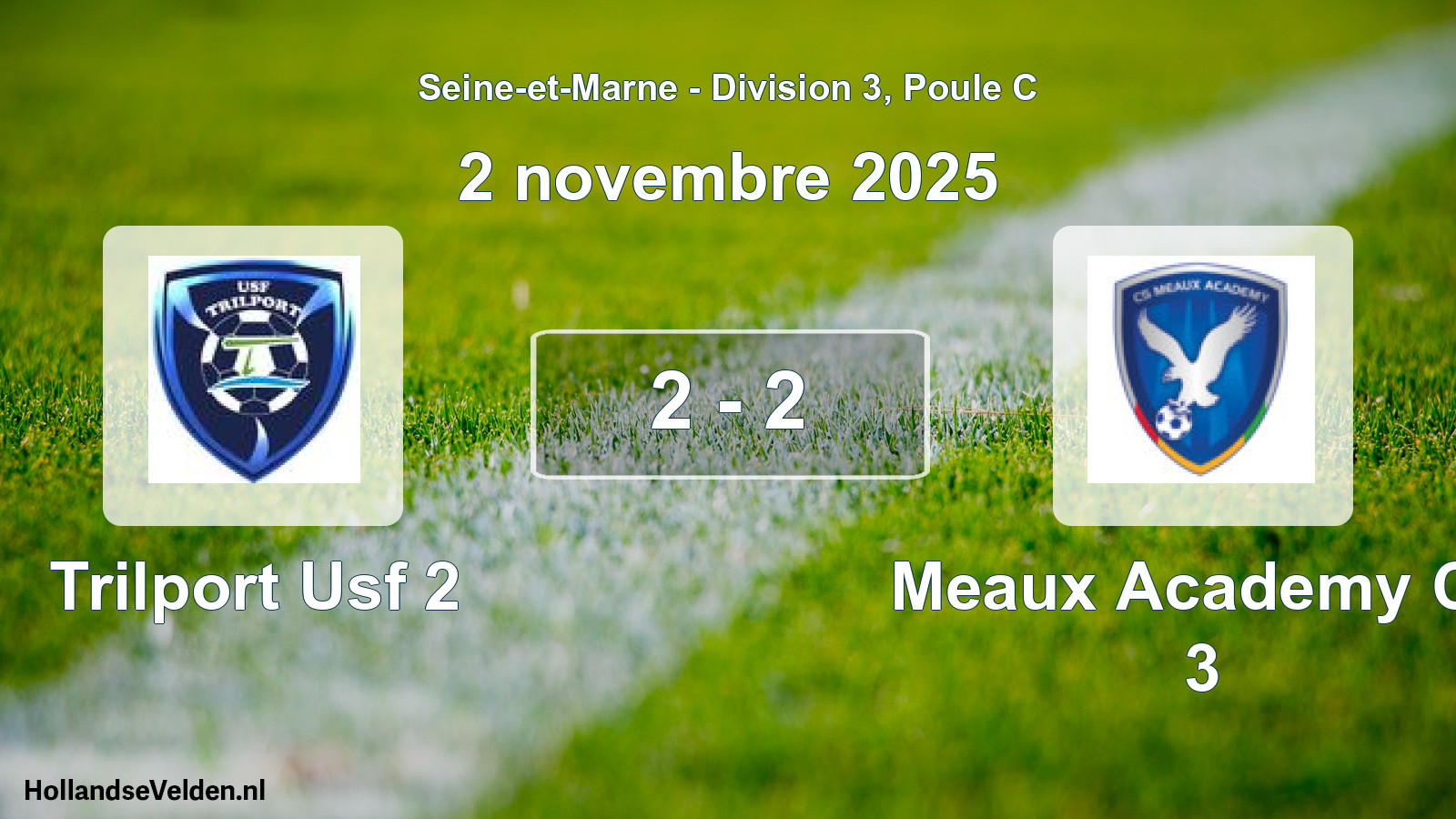 Gespeelde wedstrijd: Trilport Usf 2 - Meaux Academy Cs 3 2 - 2 (2 november 2025)