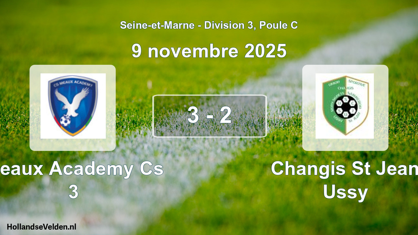 Total number of matches played: Meaux Academy Cs 3 - Changis St Jean Ussy 3 - 2 (9 November 2025)