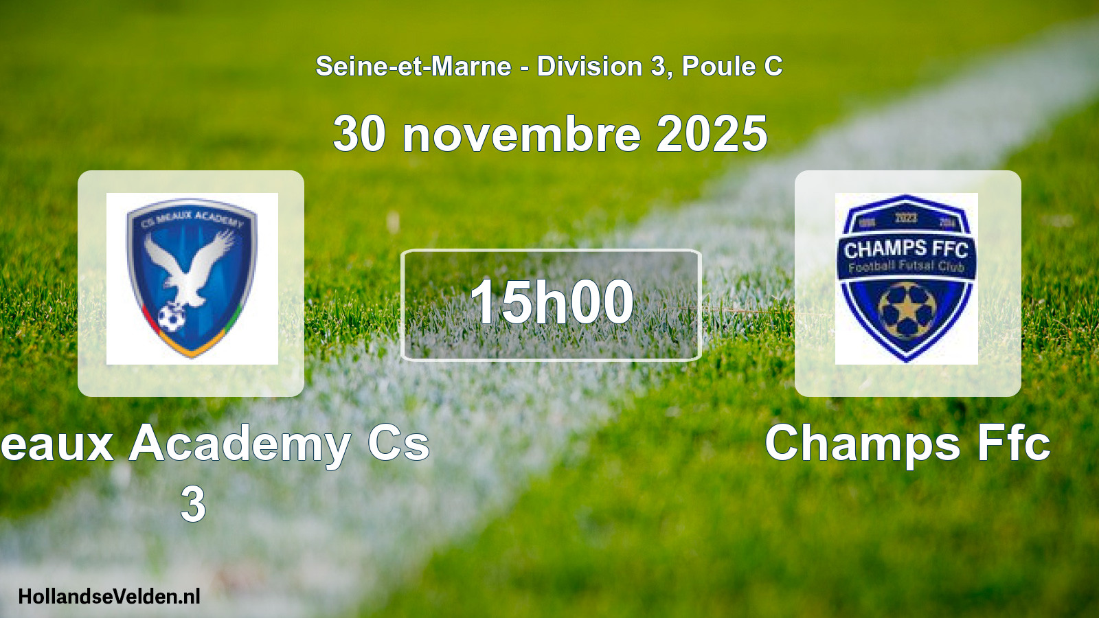 Match programmé: Meaux Academy Cs 3 - Champs Ffc (30 novembre 2025)