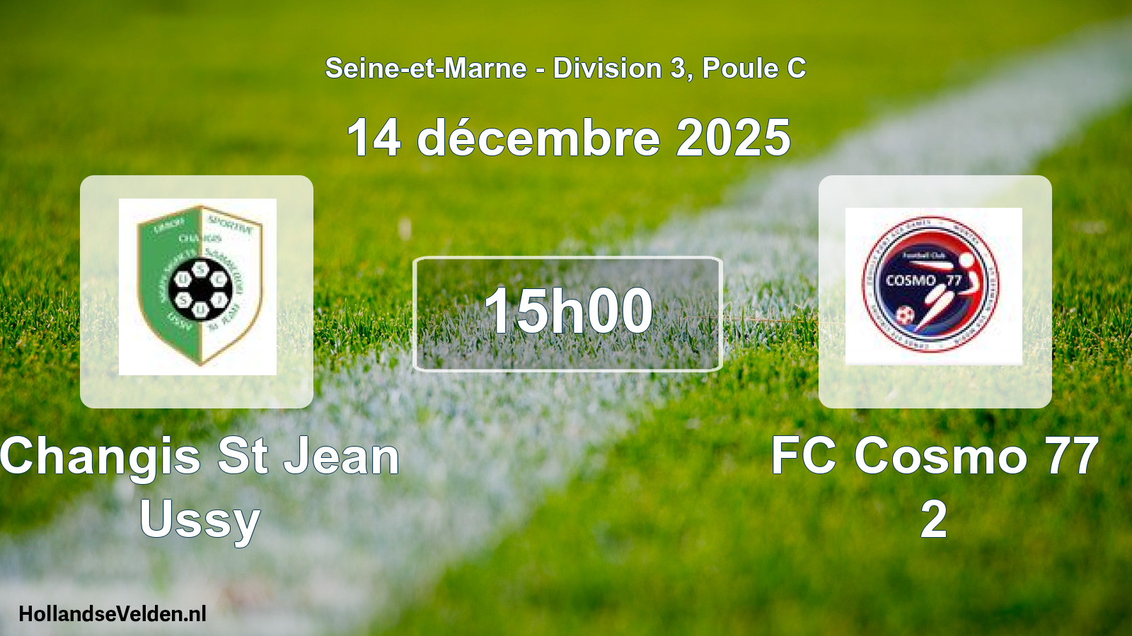 Geplande wedstrijd: Changis St Jean Ussy - FC Cosmo 77 2 (14 december 2025)
