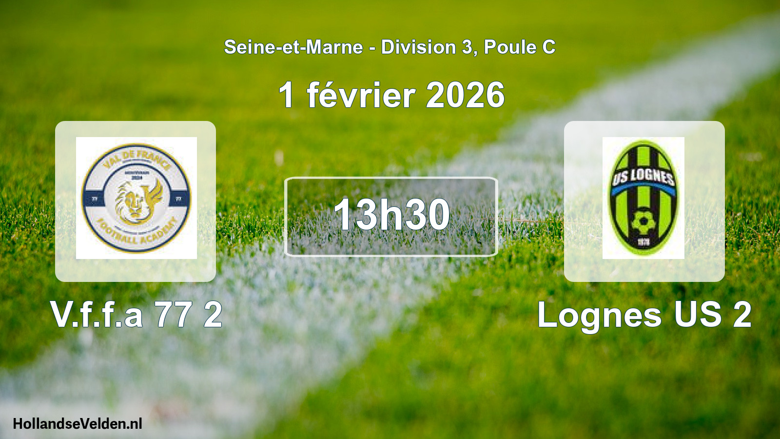Scheduled Match: V.f.f.a 77 2 - Lognes US 2 (1 February 2026)