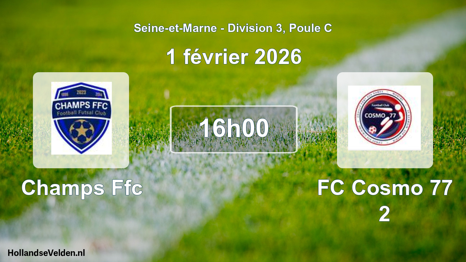 Match programmé: Champs Ffc - FC Cosmo 77 2 (1 février 2026)
