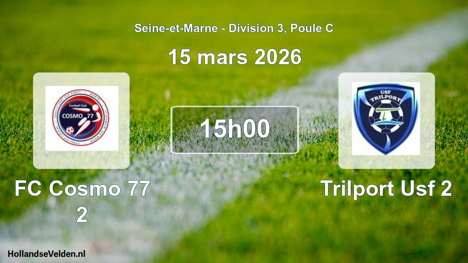 Match programmé: FC Cosmo 77 2 - Trilport Usf 2 (15 mars 2026)