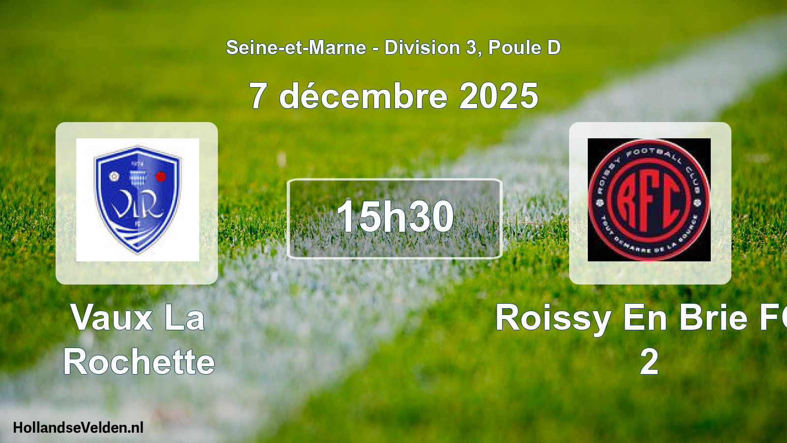 Scheduled Match: Vaux La Rochette - Roissy En Brie FC 2 (7 December 2025)