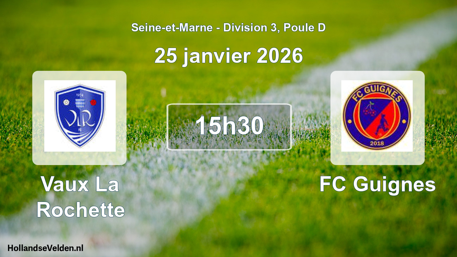 Scheduled Match: Vaux La Rochette - FC Guignes (25 January 2026)