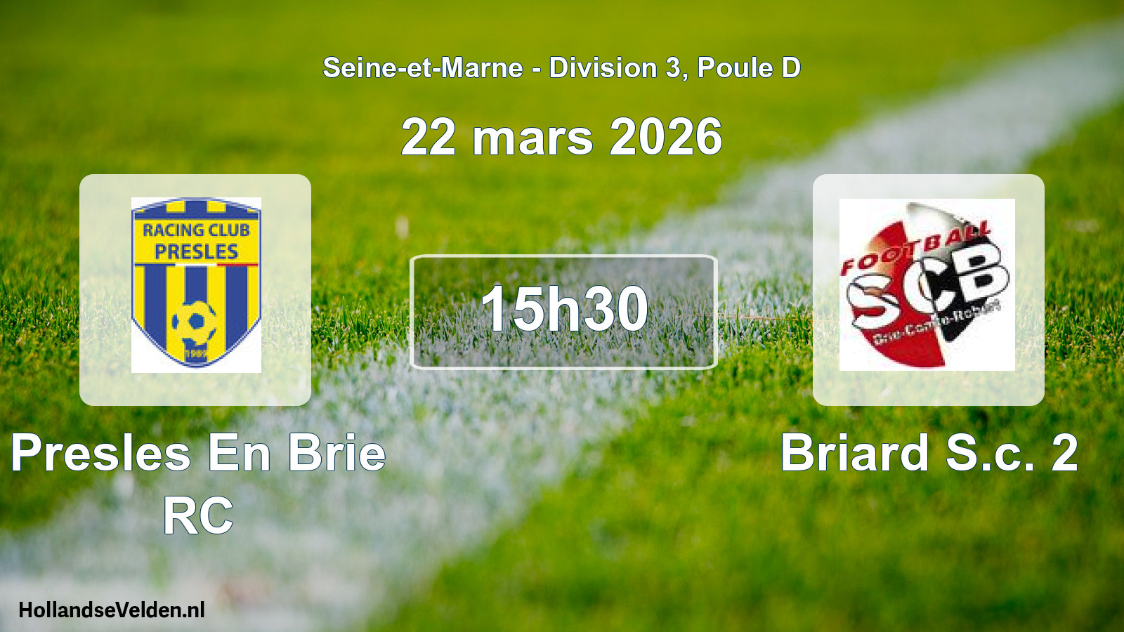 Scheduled Match: Presles En Brie RC - Briard S.c. 2 (22 March 2026)