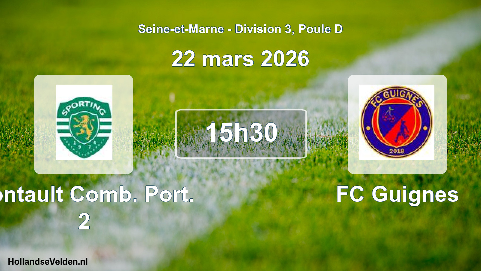 Geplande wedstrijd: Pontault Comb. Port. 2 - FC Guignes (22 maart 2026)