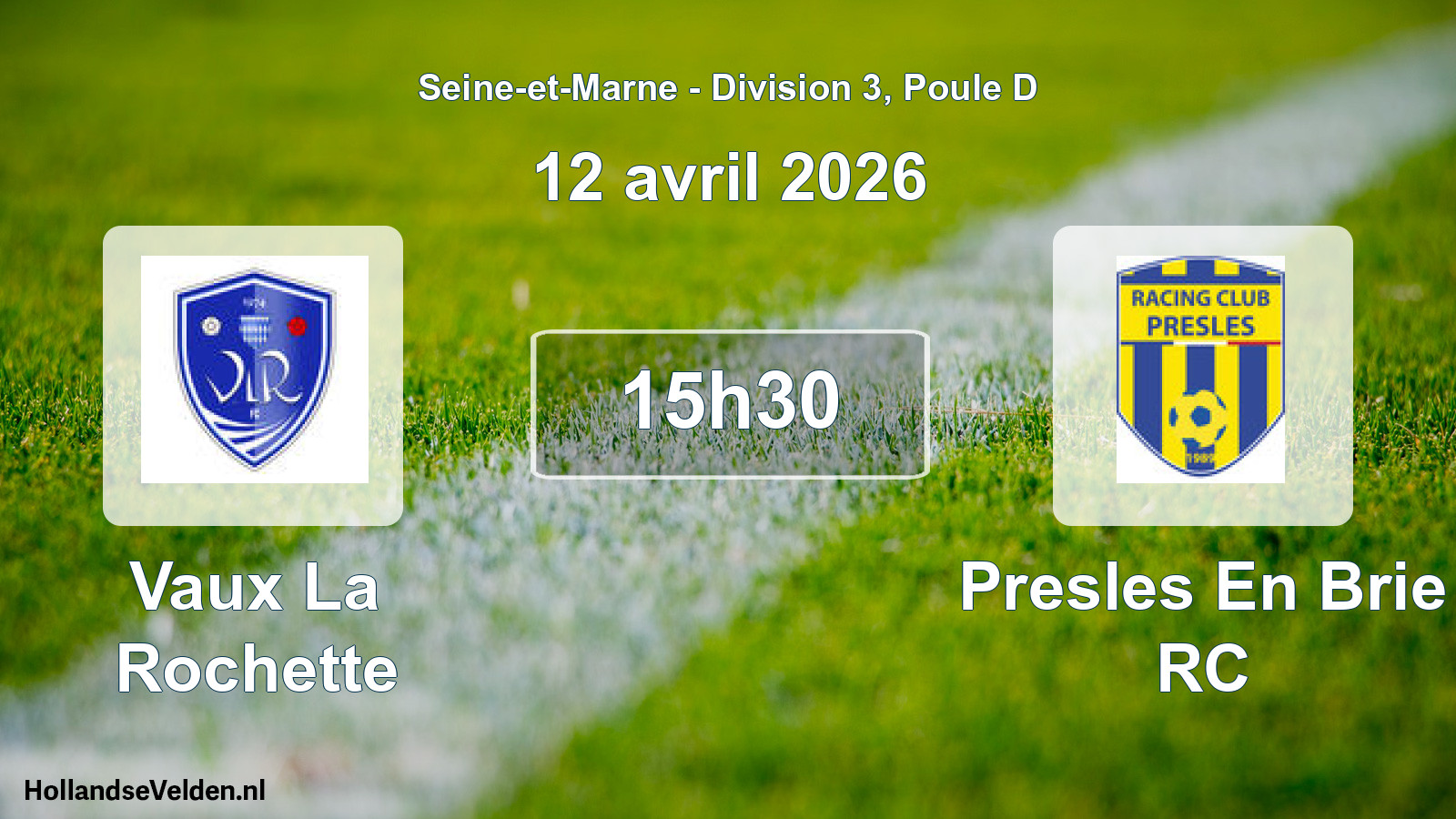 Match programmé: Vaux La Rochette - Presles En Brie RC (12 avril 2026)