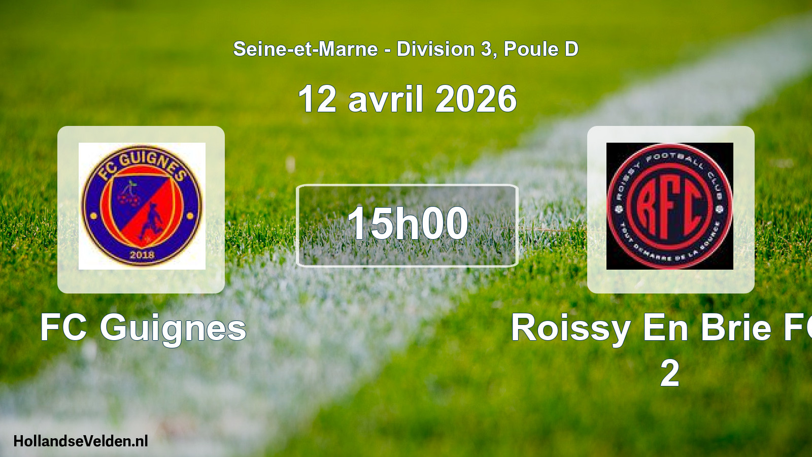 Scheduled Match: FC Guignes - Roissy En Brie FC 2 (12 April 2026)