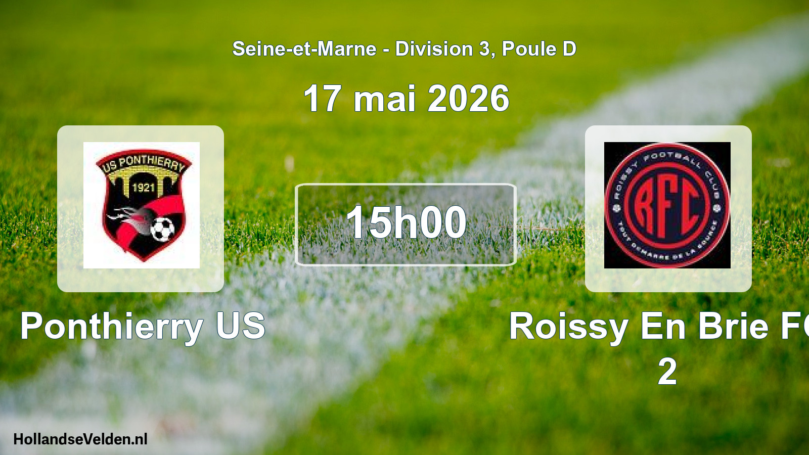Match programmé: Ponthierry US - Roissy En Brie FC 2 (17 mai 2026)