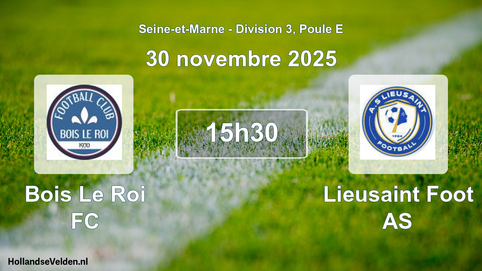 Match programmé: Bois Le Roi FC - Lieusaint Foot AS (30 novembre 2025)