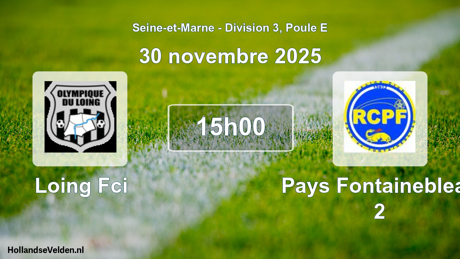 Match programmé: Loing Fci - Pays Fontainebleau 2 (30 novembre 2025)