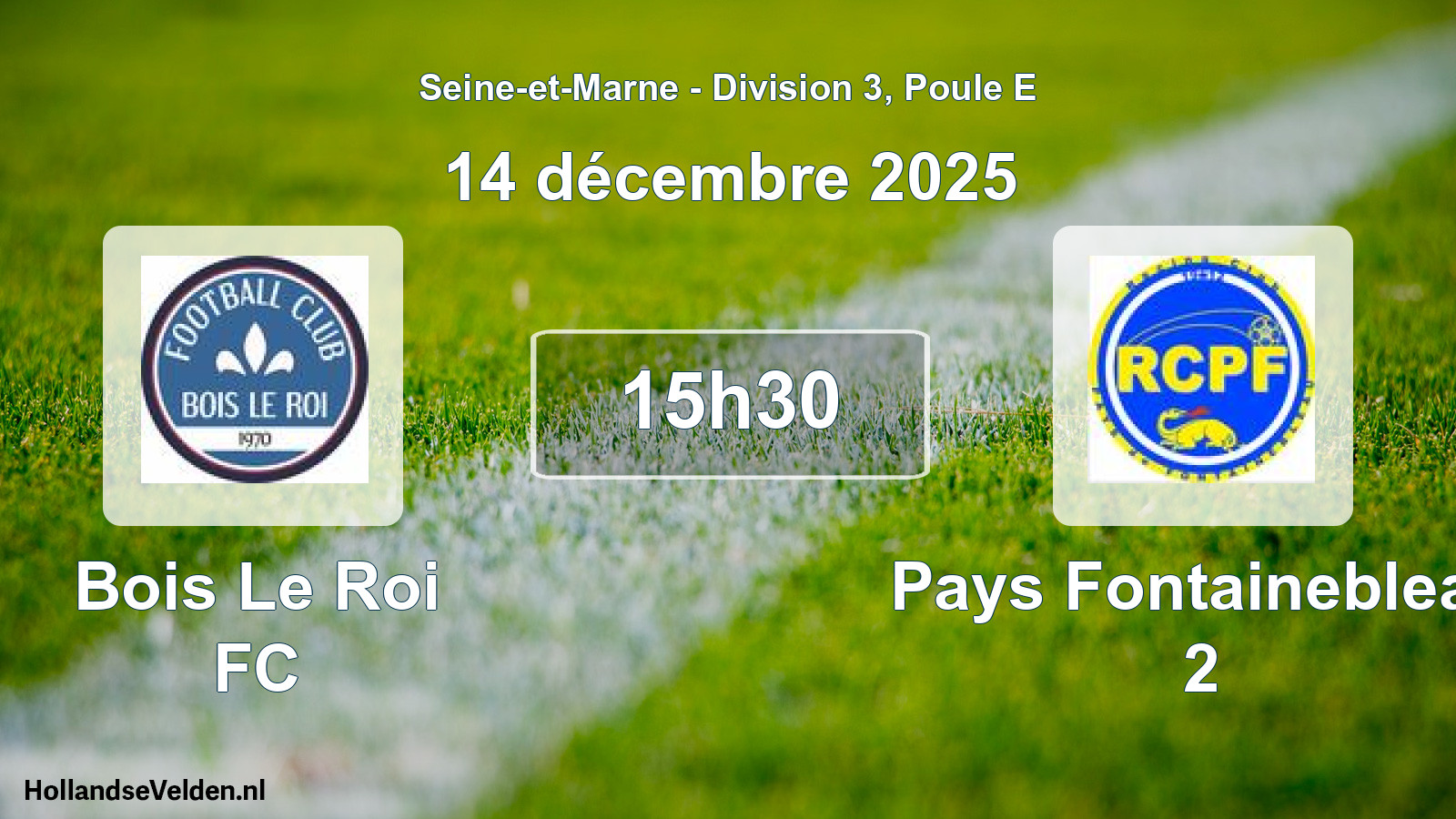 Match programmé: Bois Le Roi FC - Pays Fontainebleau 2 (14 décembre 2025)