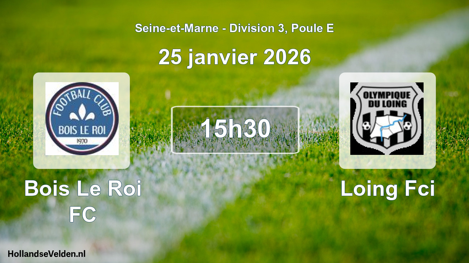 Scheduled Match: Bois Le Roi FC - Loing Fci (25 January 2026)
