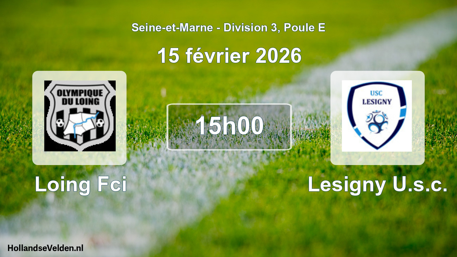 Scheduled Match: Loing Fci - Lesigny U.s.c. (15 February 2026)