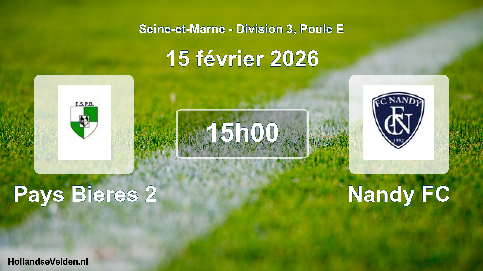 Match programmé: Pays Bieres 2 - Nandy FC (15 février 2026)