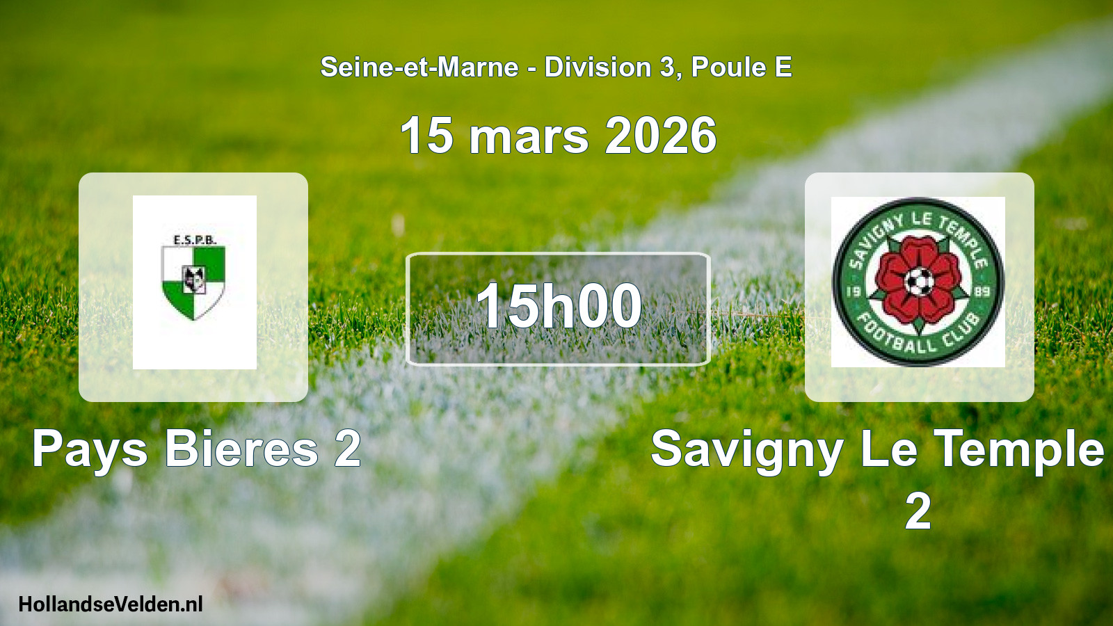 Scheduled Match: Pays Bieres 2 - Savigny Le Temple FC 2 (15 March 2026)