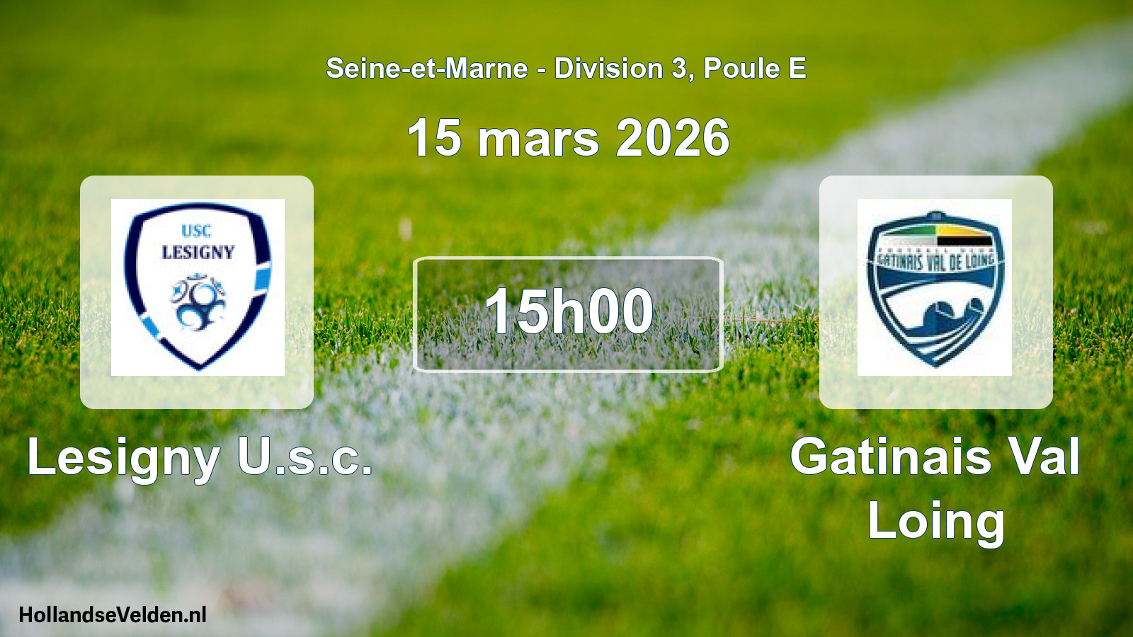 Scheduled Match: Lesigny U.s.c. - Gatinais Val Loing (15 March 2026)