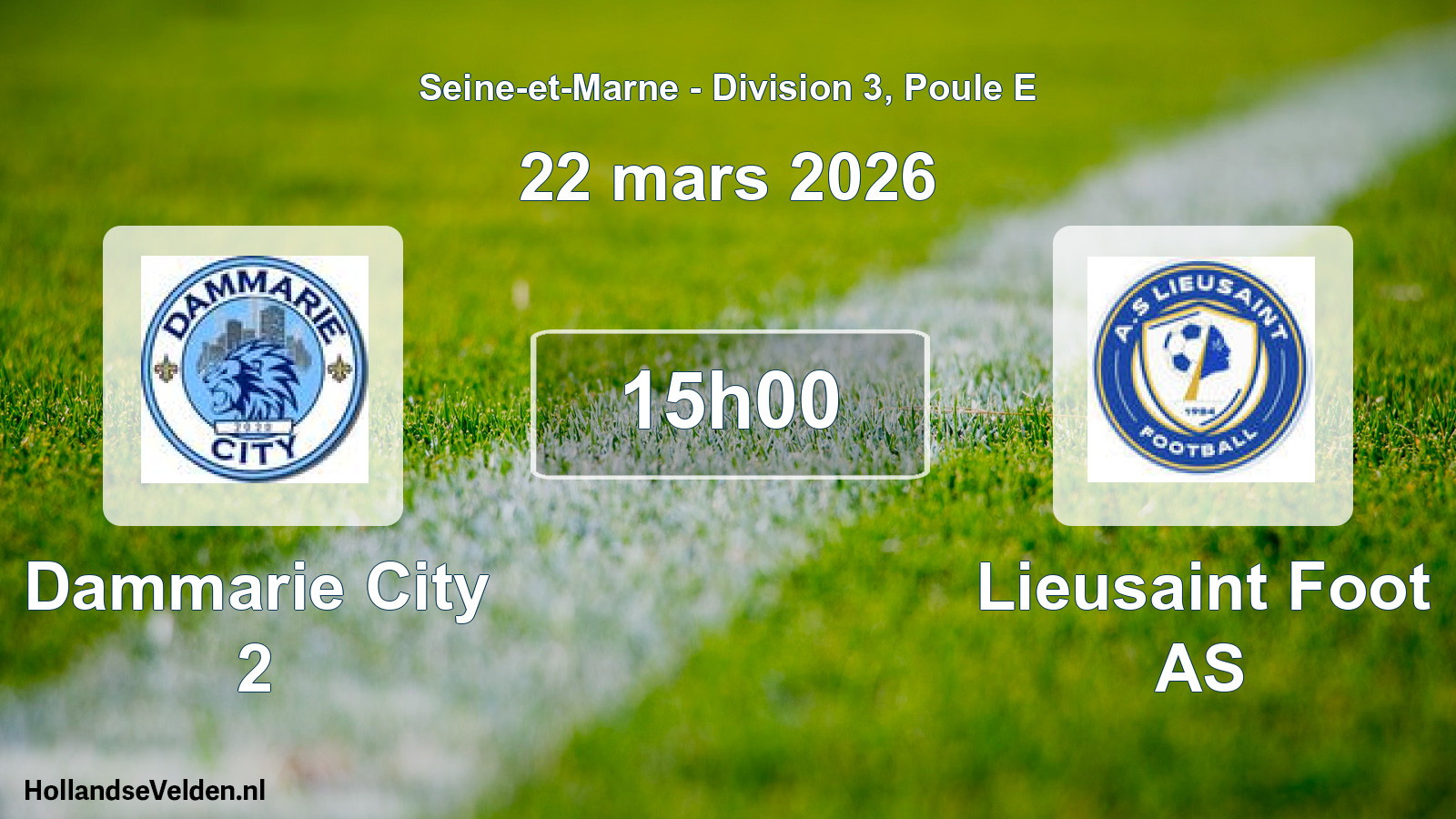 Scheduled Match: Dammarie City 2 - Lieusaint Foot AS (22 March 2026)