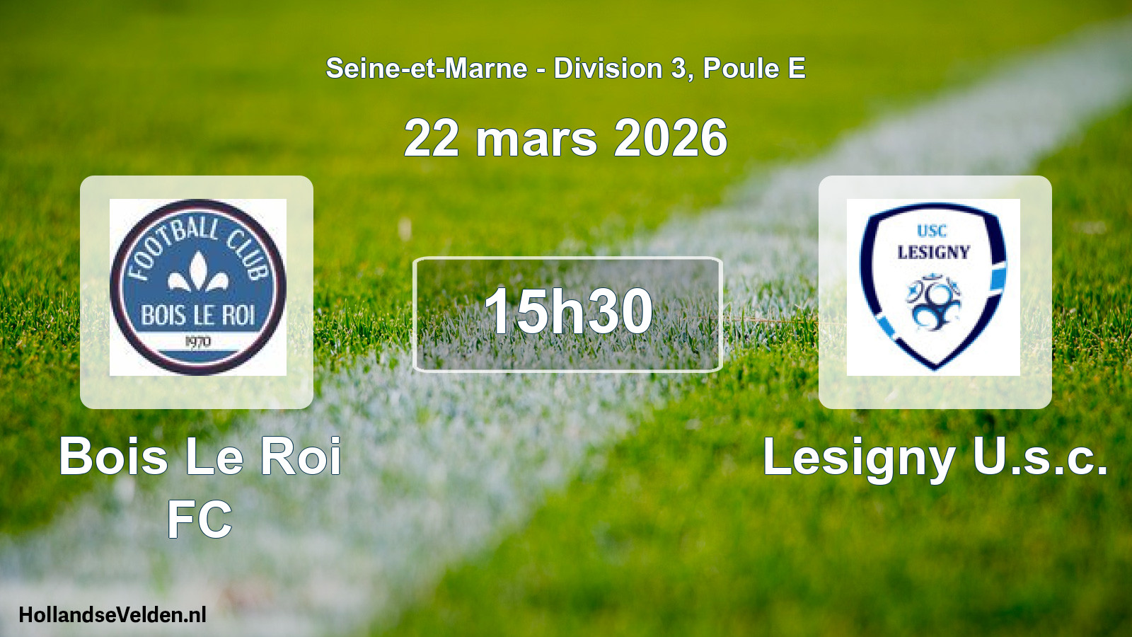 Match programmé: Bois Le Roi FC - Lesigny U.s.c. (22 mars 2026)